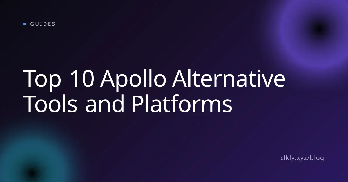 Top 10 Apollo Alternative Tools and Platforms