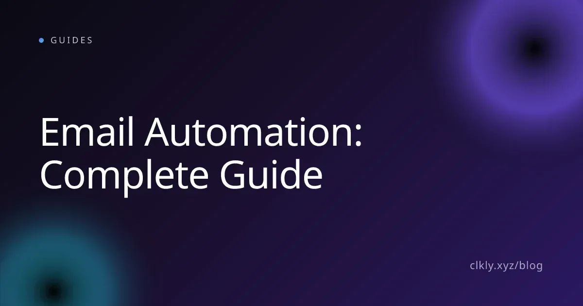 Email Automation: Complete Guide