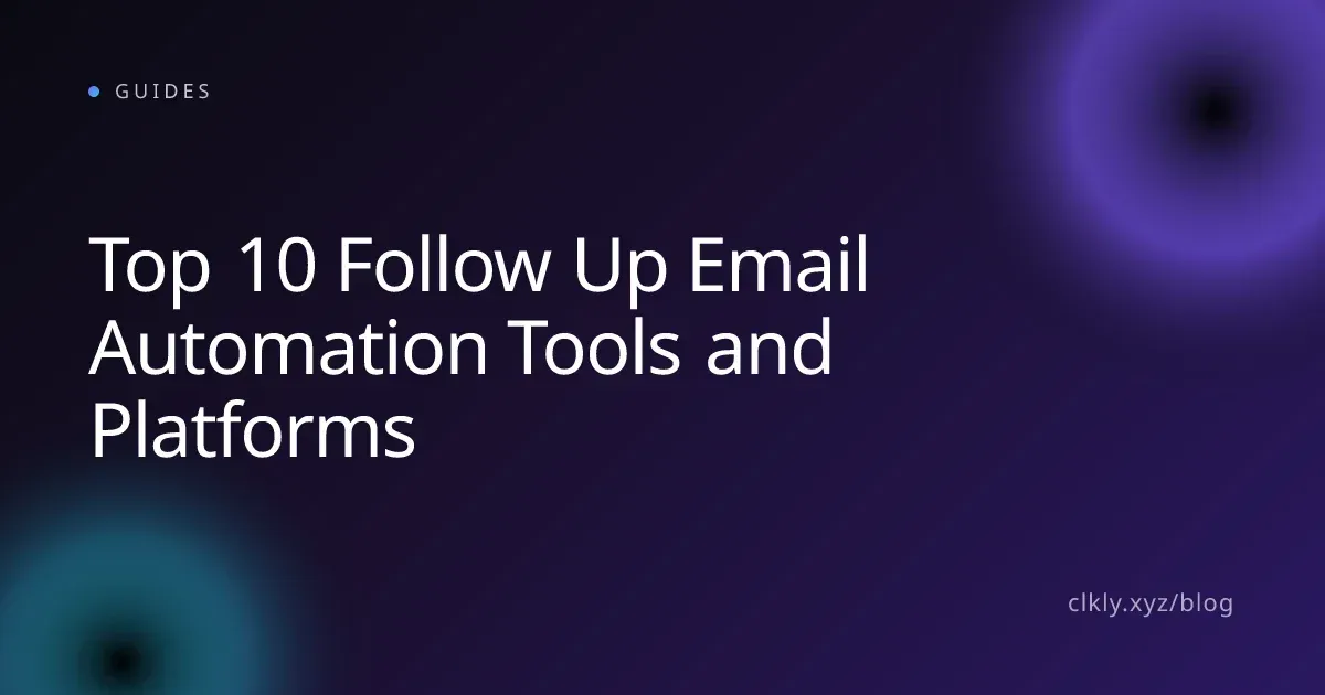 Top 10 Follow Up Email Automation Tools and Platforms