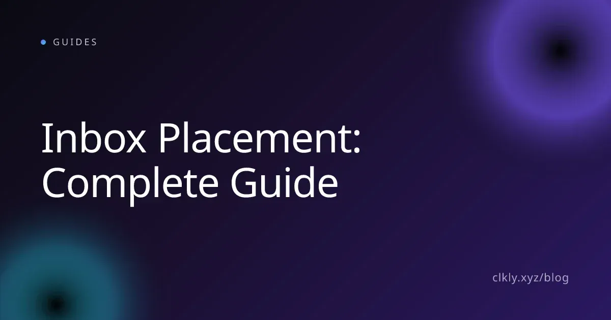 Inbox Placement: Complete Guide
