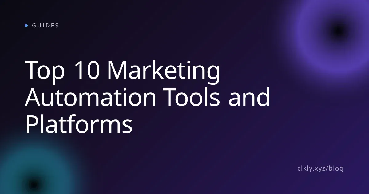 Top 10 Marketing Automation Tools and Platforms