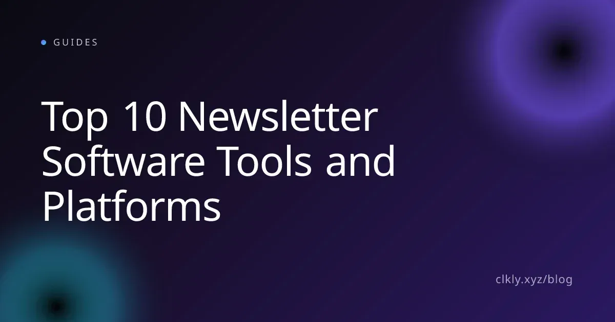 Top 10 Newsletter Software Tools and Platforms