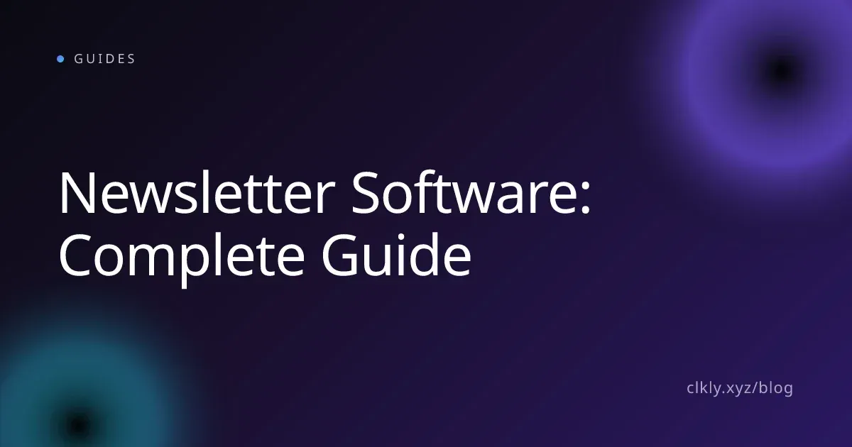 Newsletter Software: Complete Guide