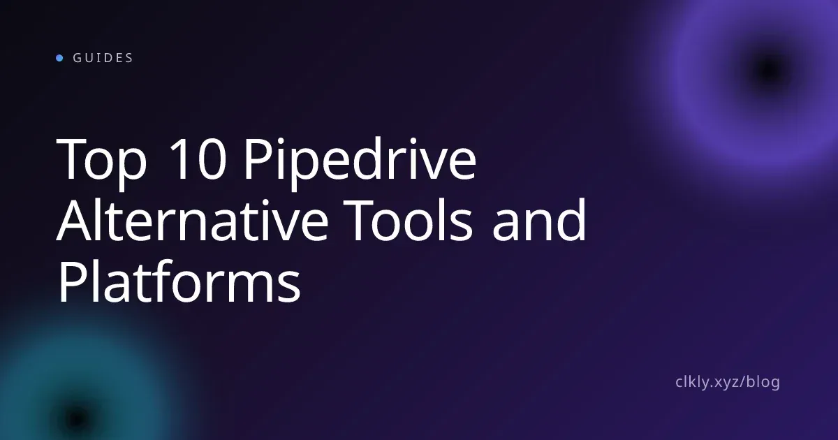 Top 10 Pipedrive Alternative Tools and Platforms